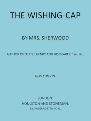 [Gutenberg 63295] • The Wishing Cap